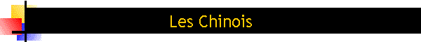 Les Chinois
